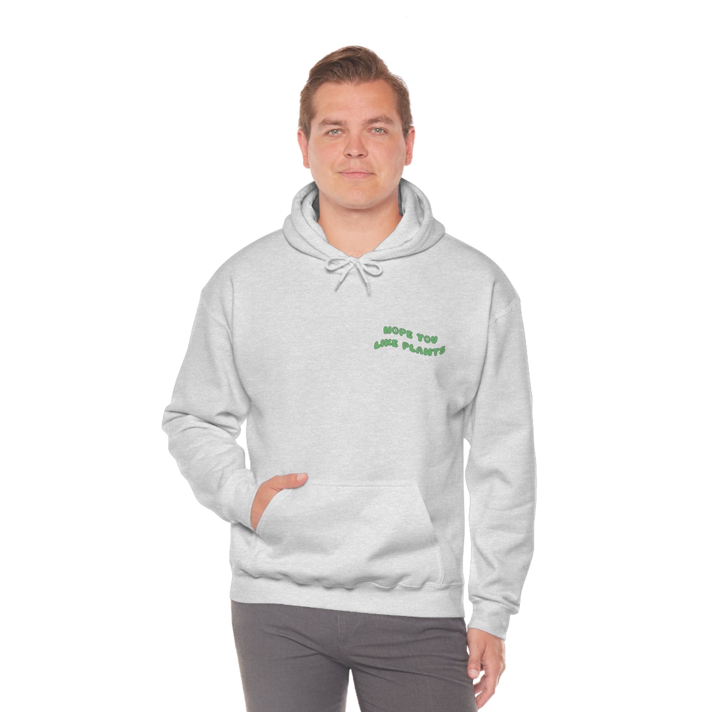Hope You Like Plants Unisex Sweatshirt