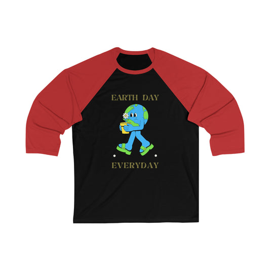 Earth Day Everyday Unisex Baseball Tee