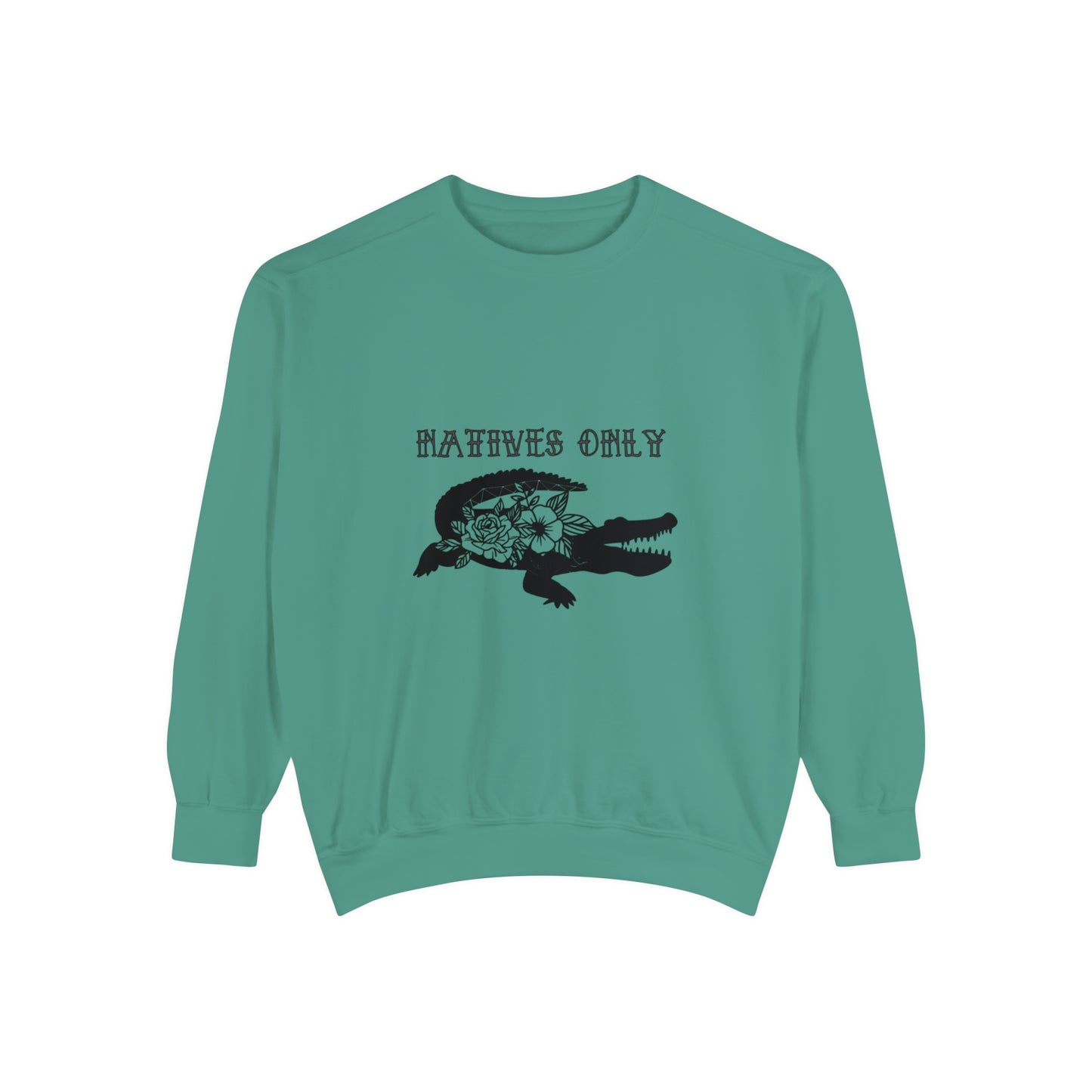 Natives Only Alligator Unisex Garment-Dyed Crewneck