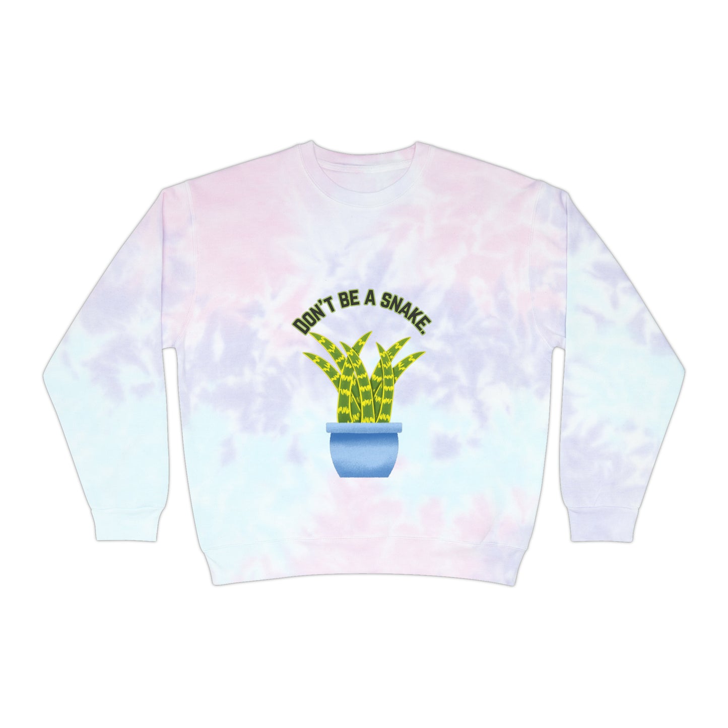 Don't Be A Snake Unisex Tie-Dye Crewneck