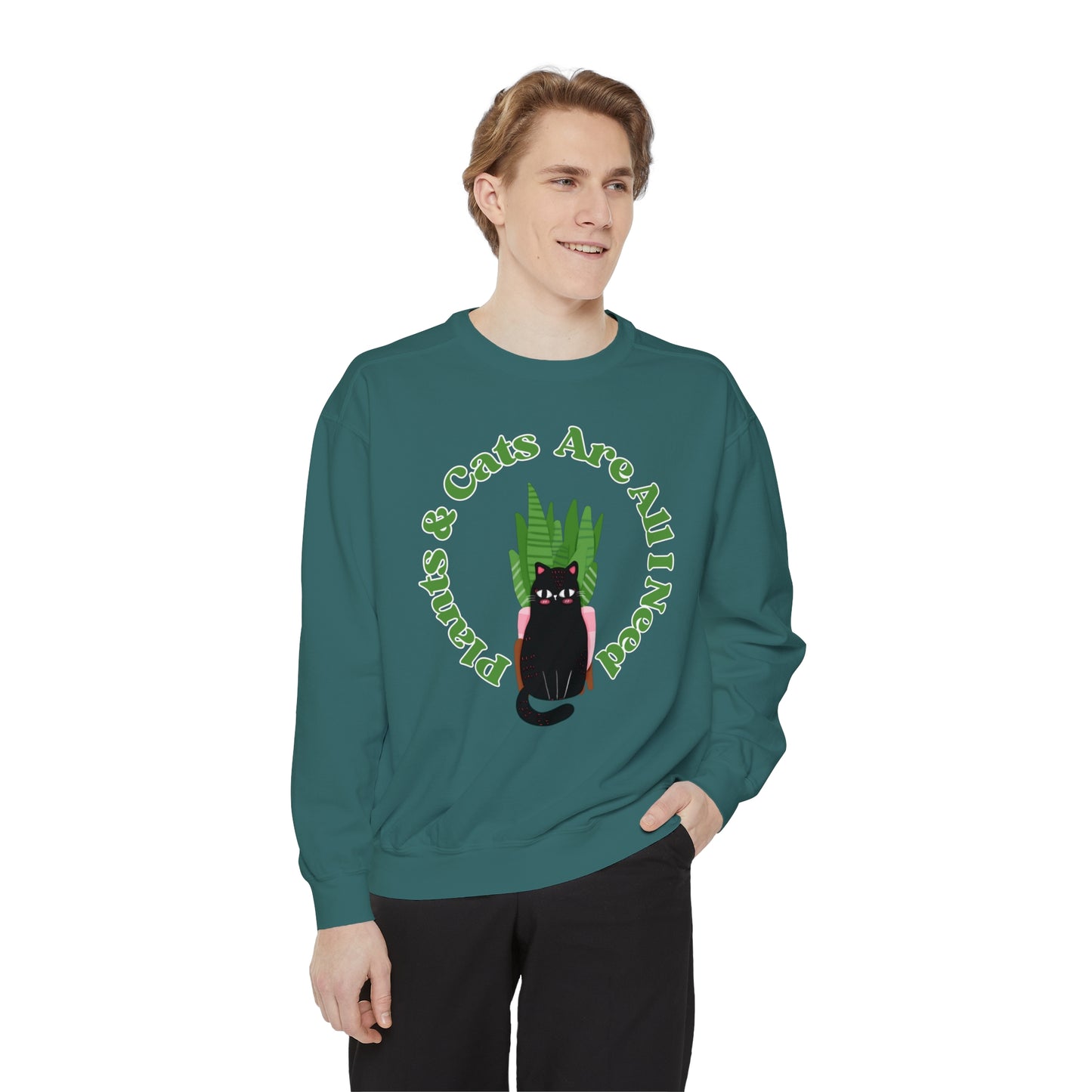Plants & Cats Are All I Need Unisex Garment-Dyed Crewneck