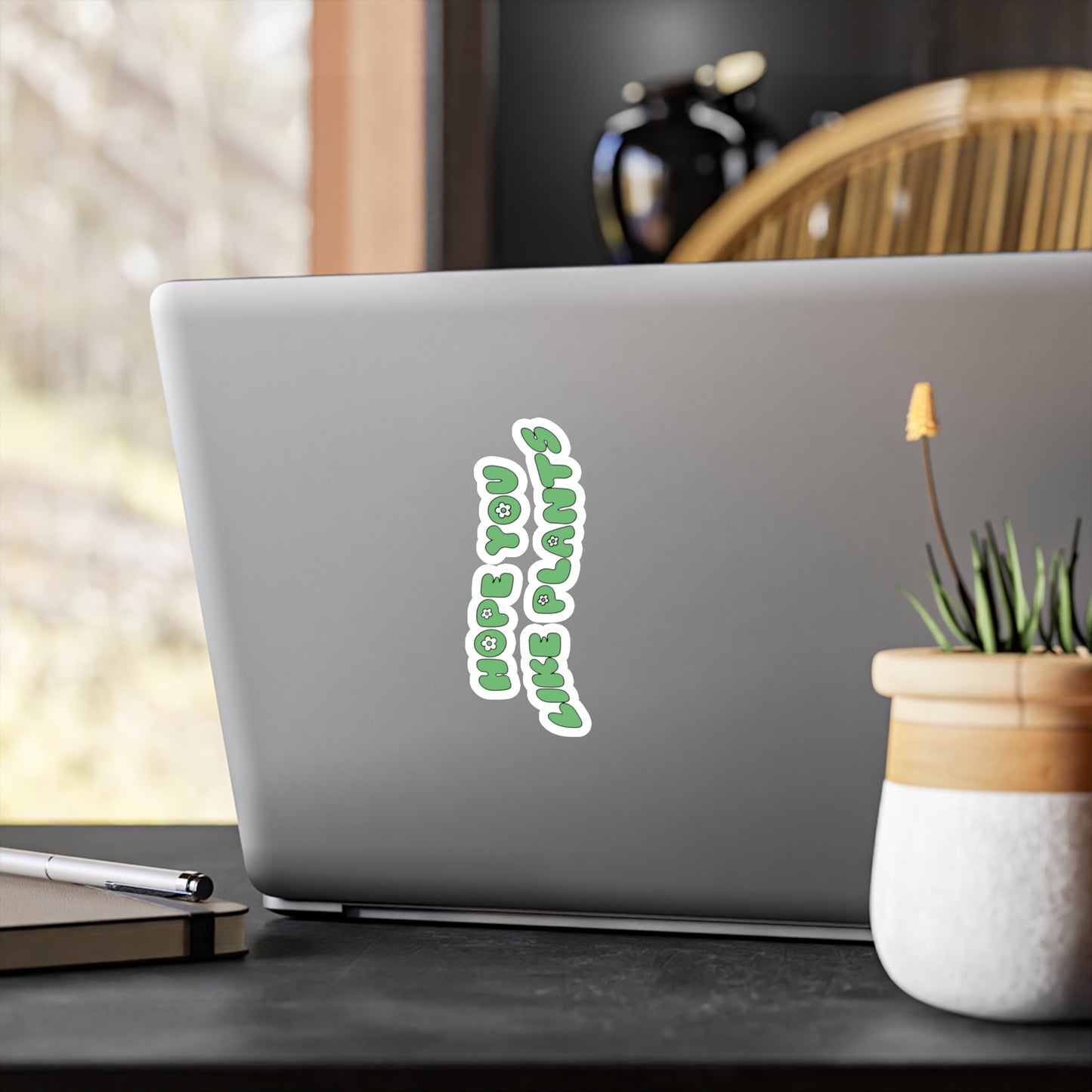 Hope You Like Plants Vinyl Decals