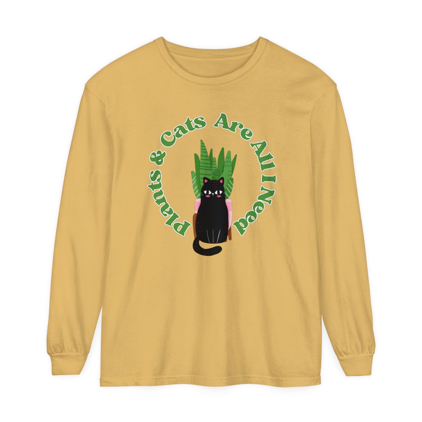 Plants & Cats Are All I Need Unisex Garment-dyed Long Sleeve