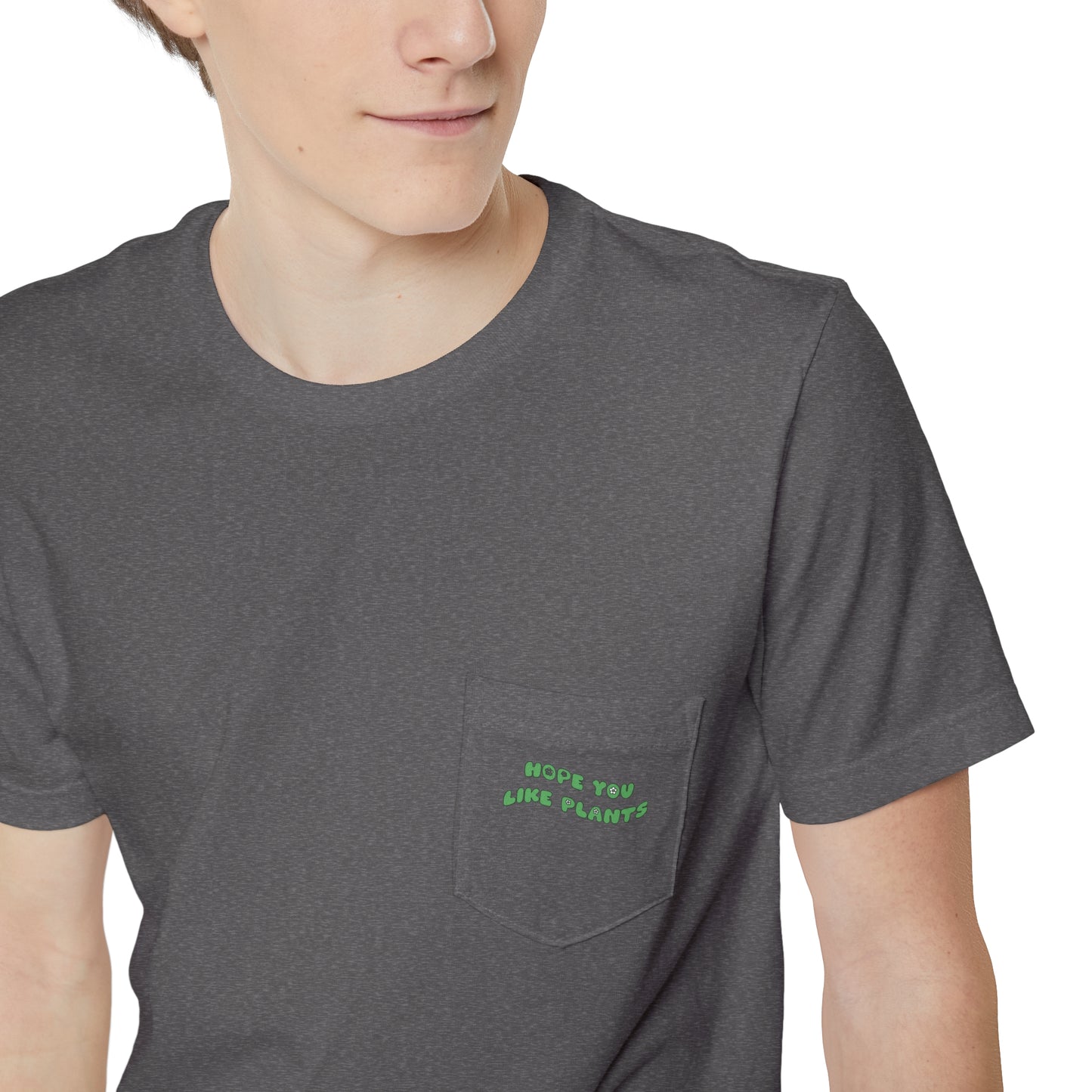 Hope You Like Plants Unisex Pocket Tee