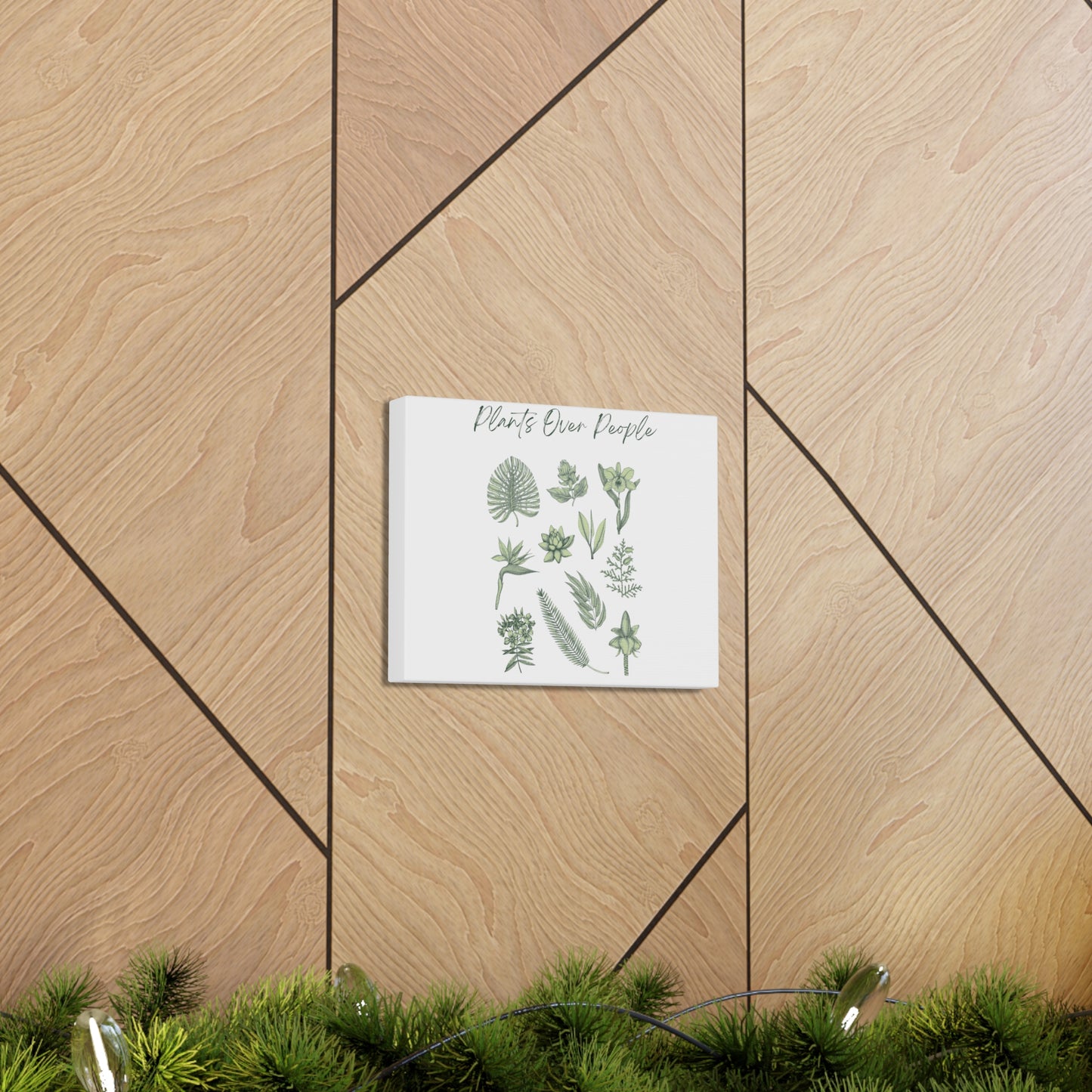 Plants Over People Canvas Gallery Wraps