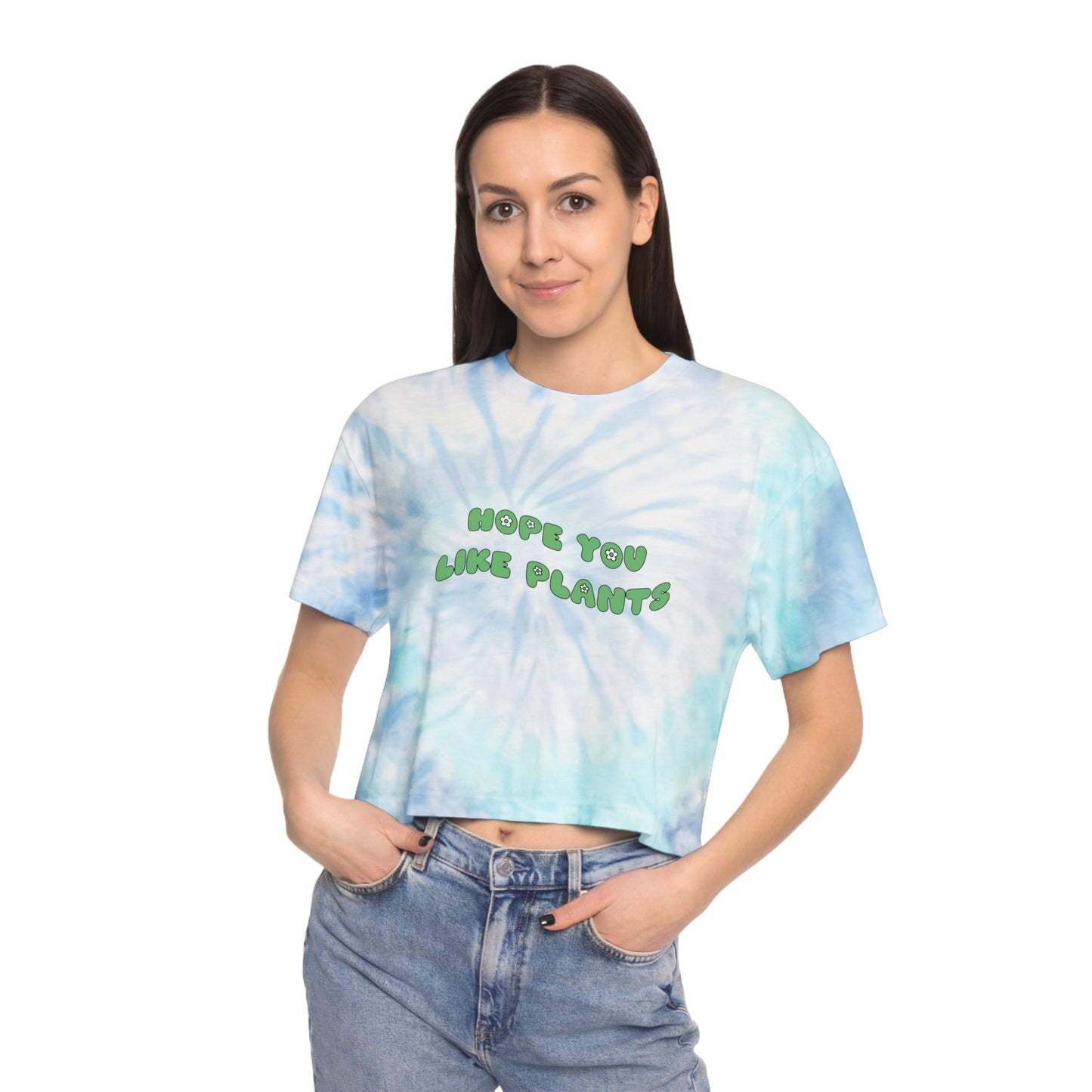 Hope You Like Plants Tie-Dye Crop Tee