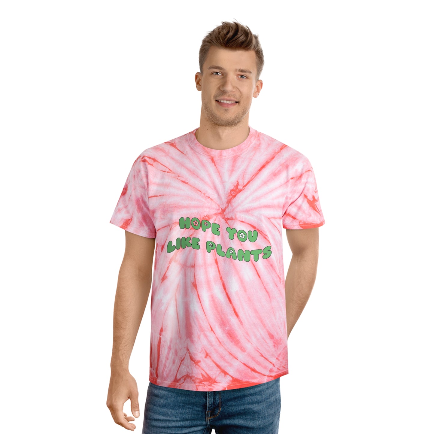 Hope You Like Plants Tie-Dye Tee, Cyclone