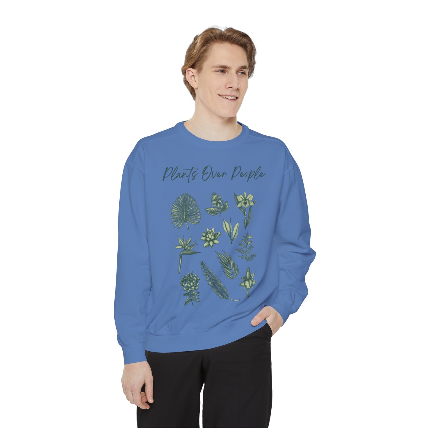 Plants Over People Unisex Garment-Dyed Sweatshirt