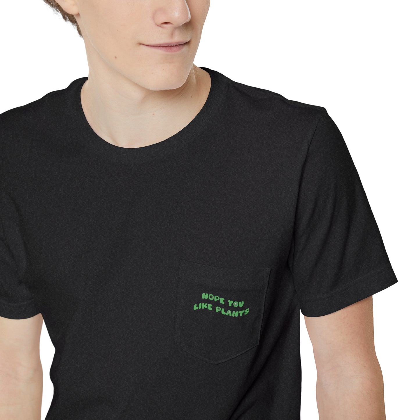 Hope You Like Plants Unisex Pocket Tee