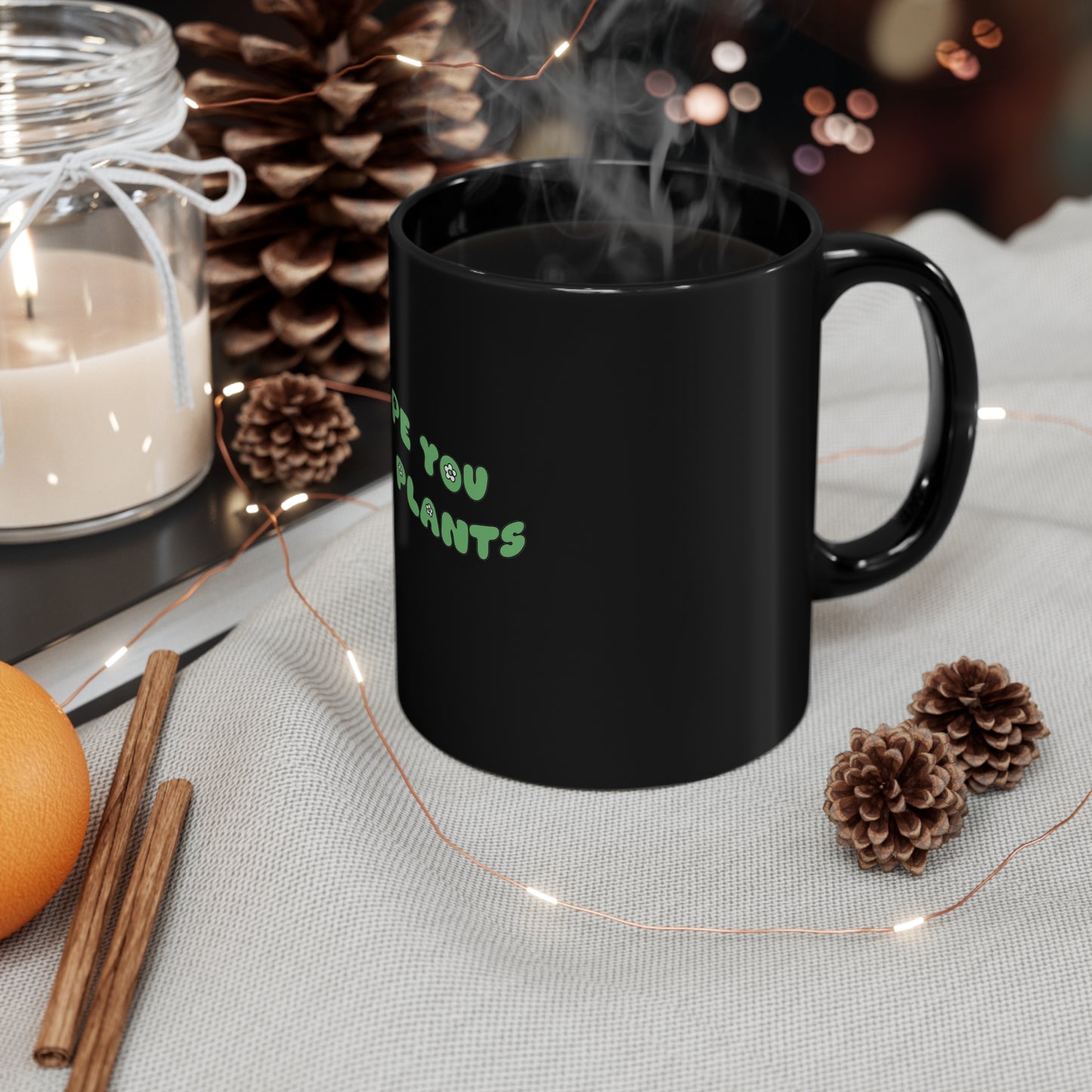 Hope You Like Plants Black Mug