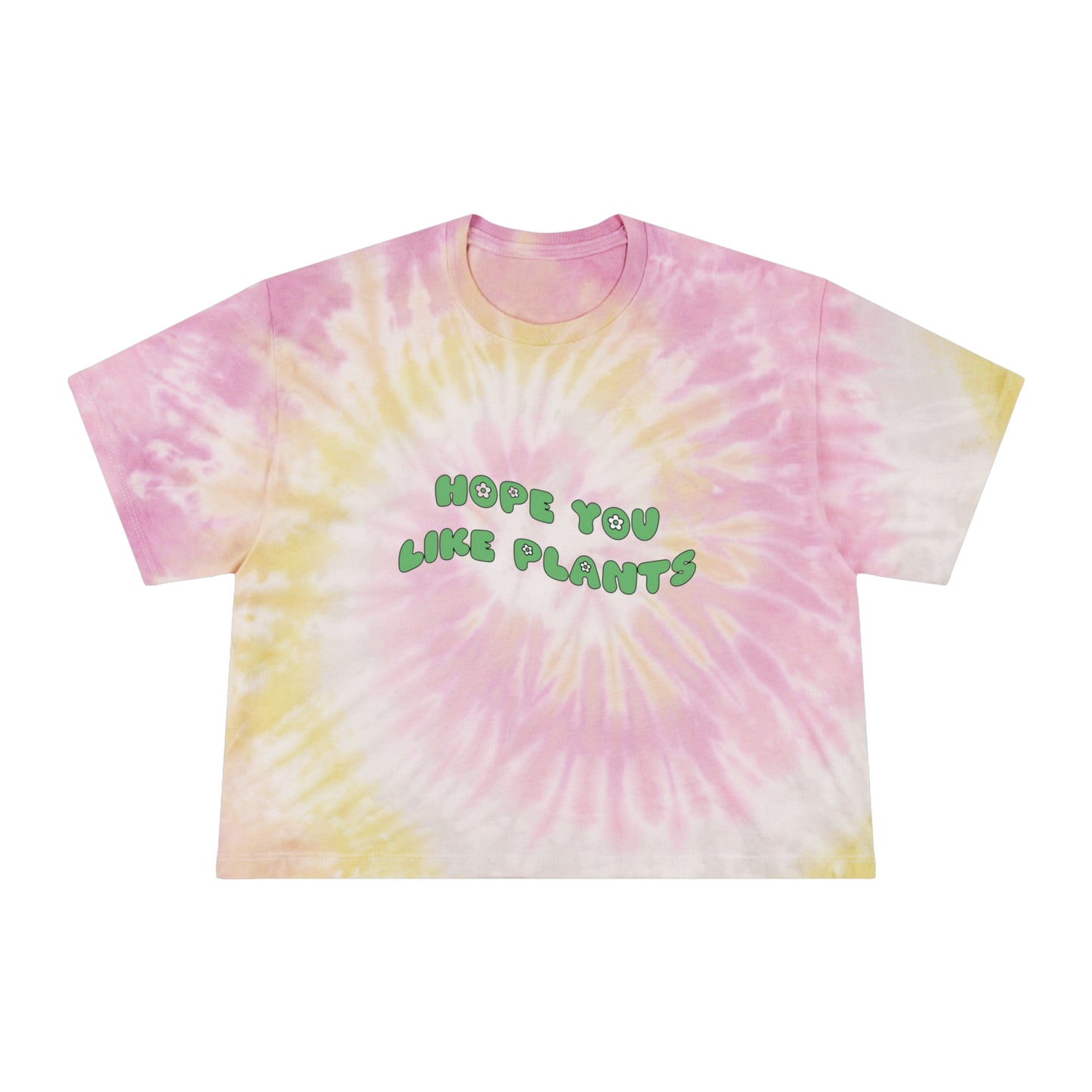 Hope You Like Plants Tie-Dye Crop Tee