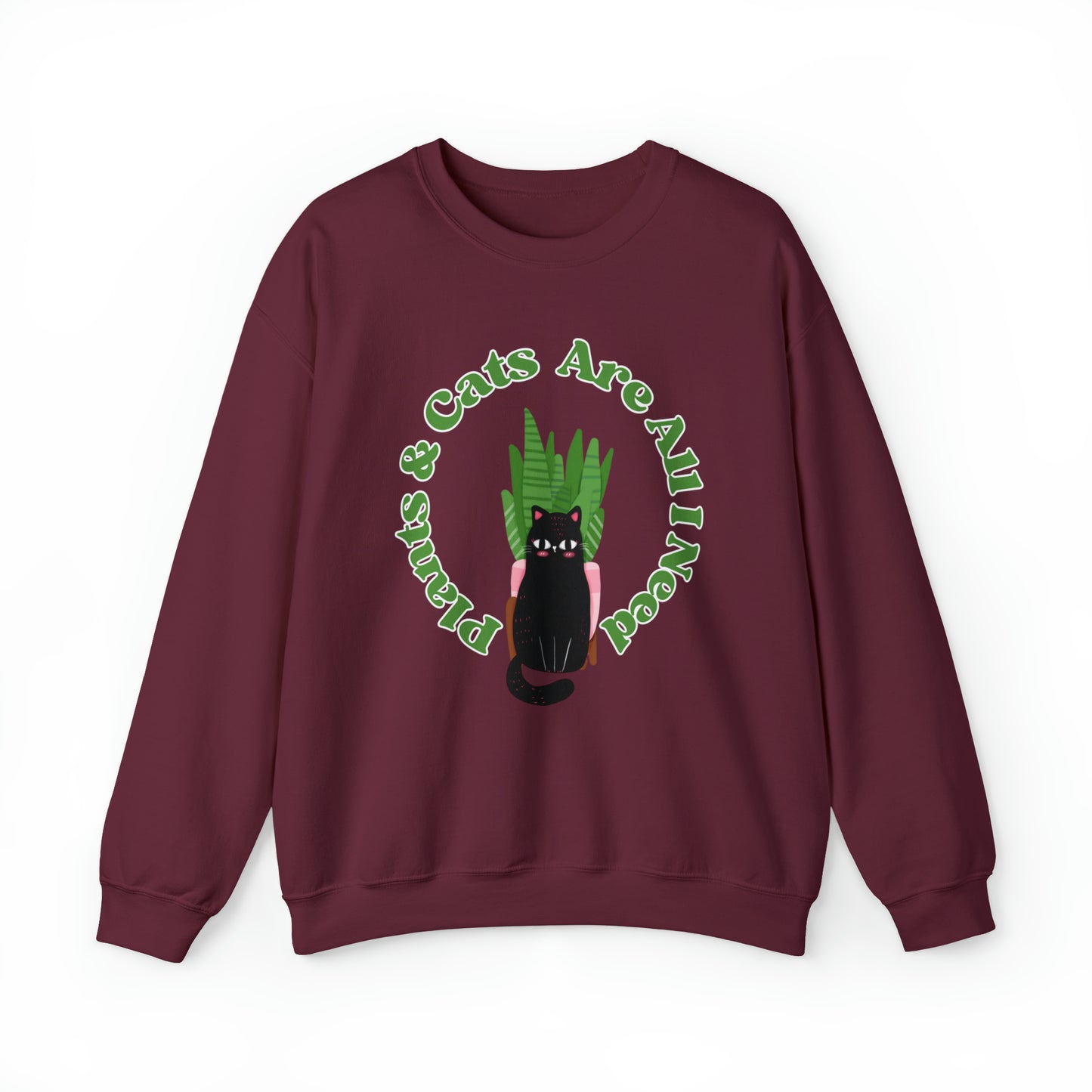 Plants & Cats Are All I Need Unisex Crewneck Sweatshirt