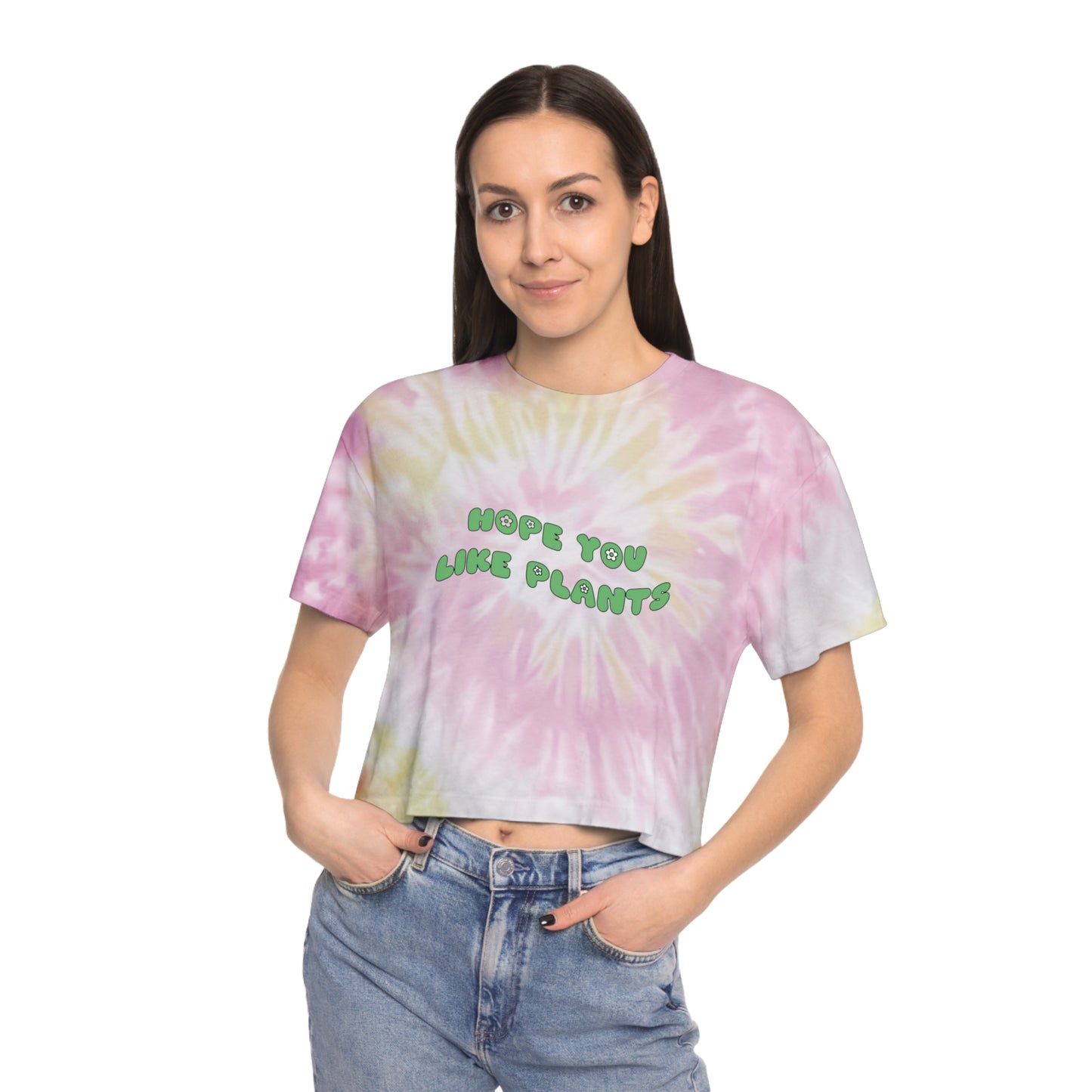 Hope You Like Plants Tie-Dye Crop Tee