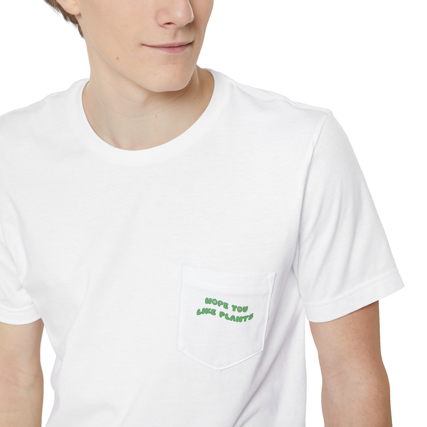 Hope You Like Plants Unisex Pocket Tee