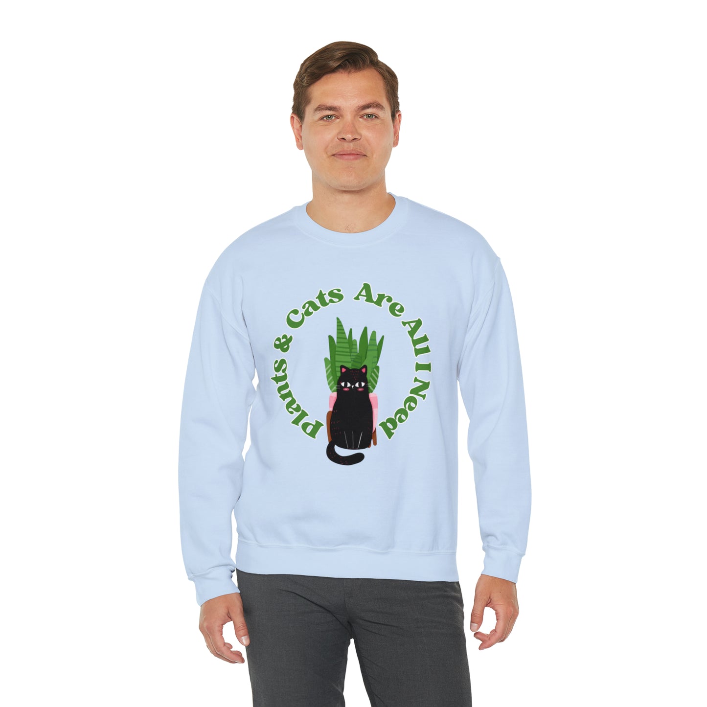 Plants & Cats Are All I Need Unisex Crewneck Sweatshirt