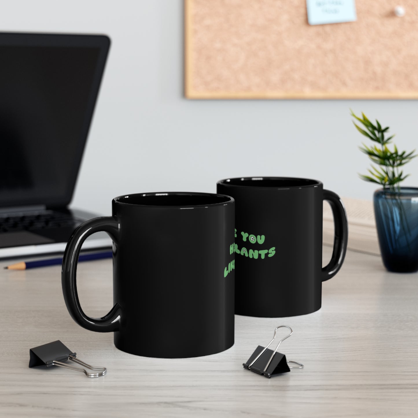 Hope You Like Plants Black Mug