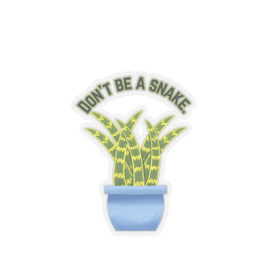 Don't Be A Snake Stickers
