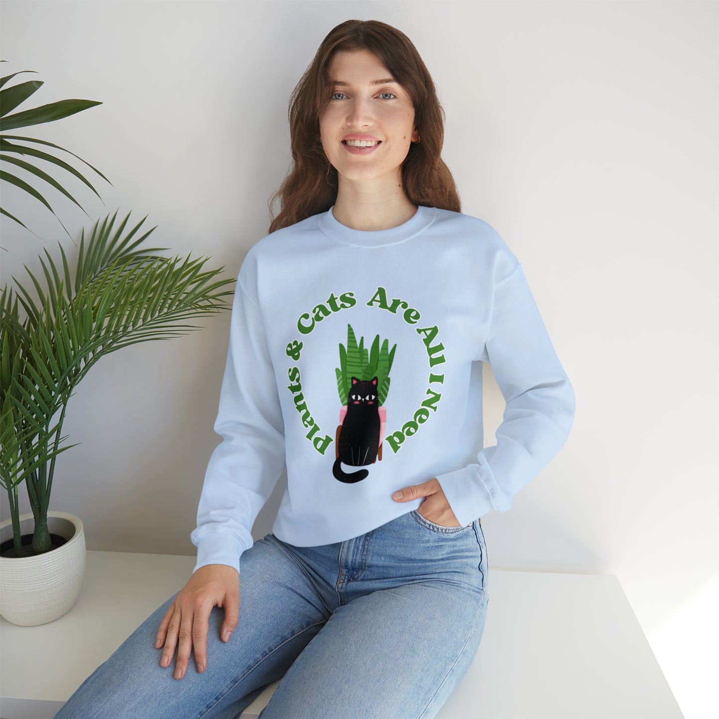 Plants & Cats Are All I Need Unisex Crewneck Sweatshirt