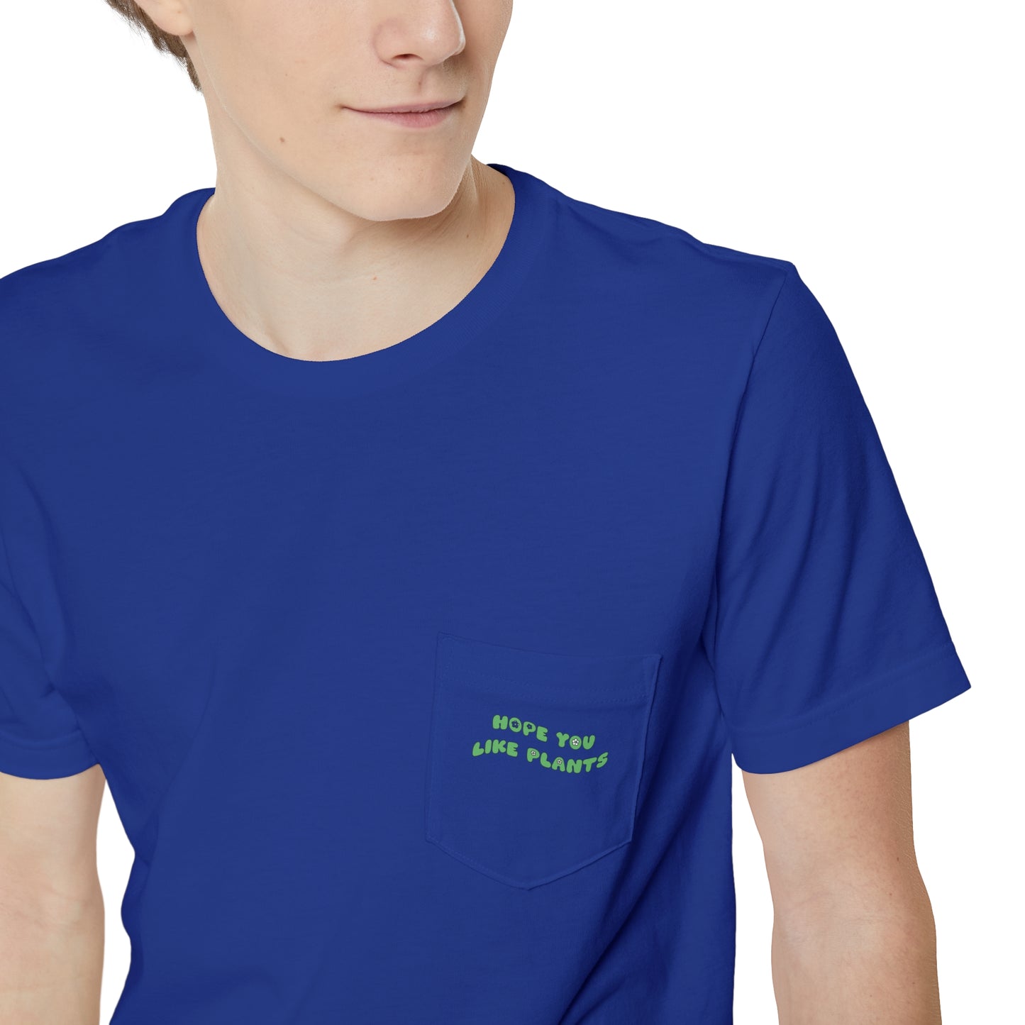 Hope You Like Plants Unisex Pocket Tee