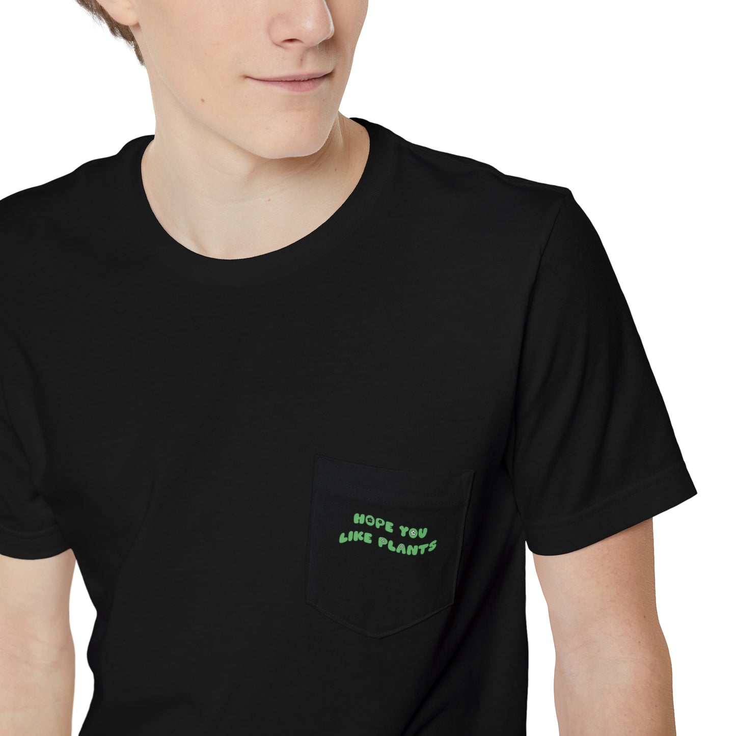 Hope You Like Plants Unisex Pocket Tee