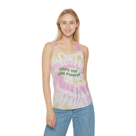 Hope You Like Plants Tie Dye Racerback Tank Top