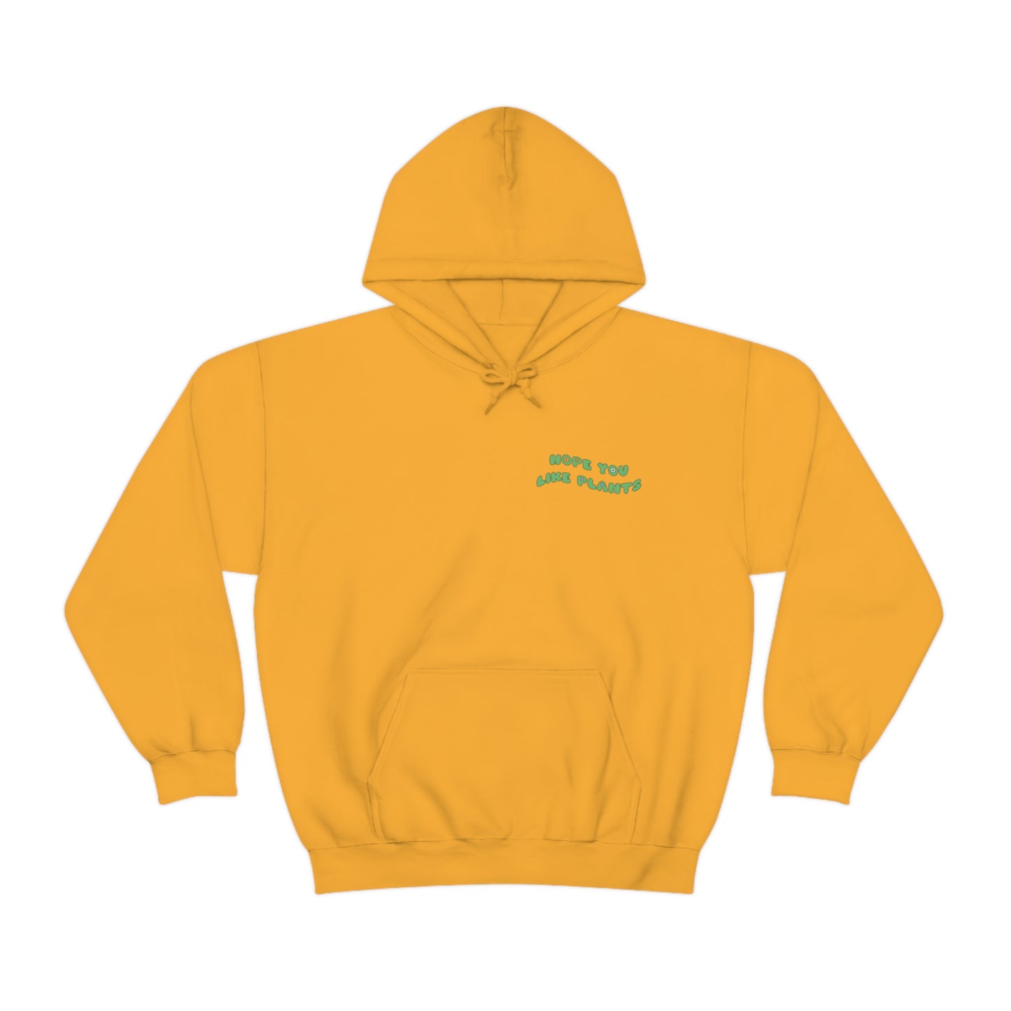Hope You Like Plants Unisex Sweatshirt
