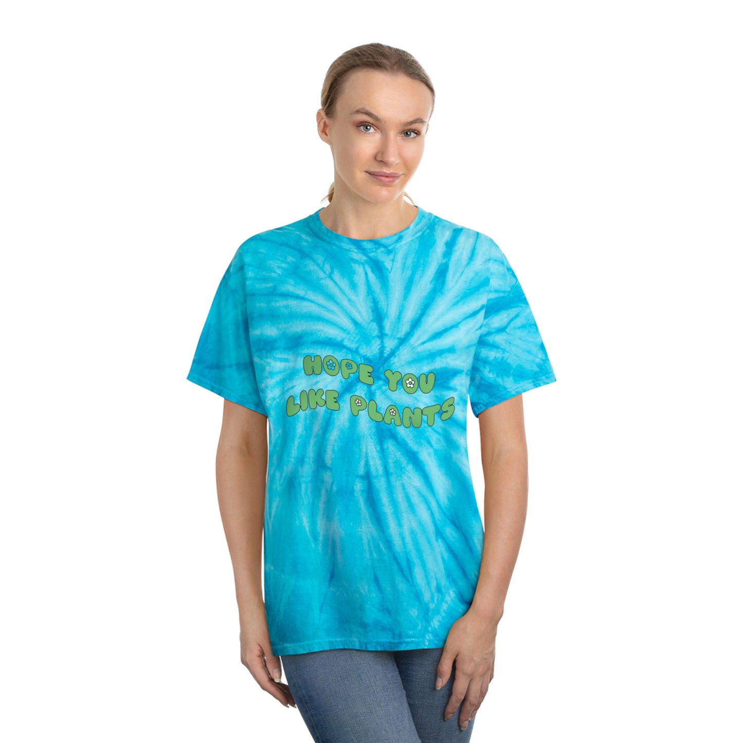 Hope You Like Plants Tie-Dye Tee, Cyclone