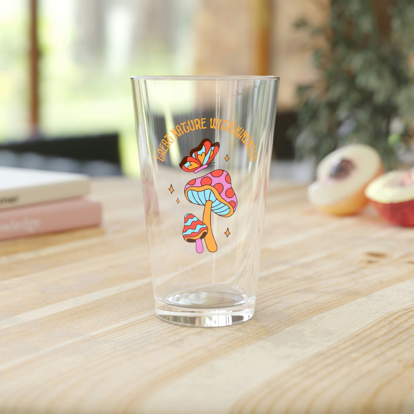 Treat Nature With Kindness Pint Glass