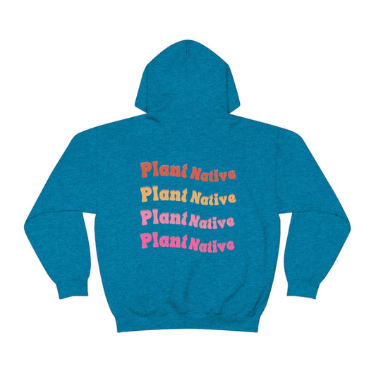 Plant Native Unisex Sweatshirt