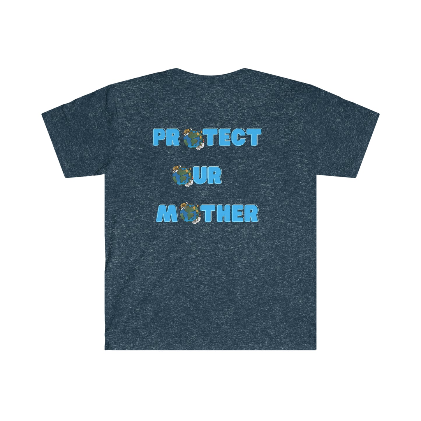Protect Our Mother Unisex Softstyle T-Shirt