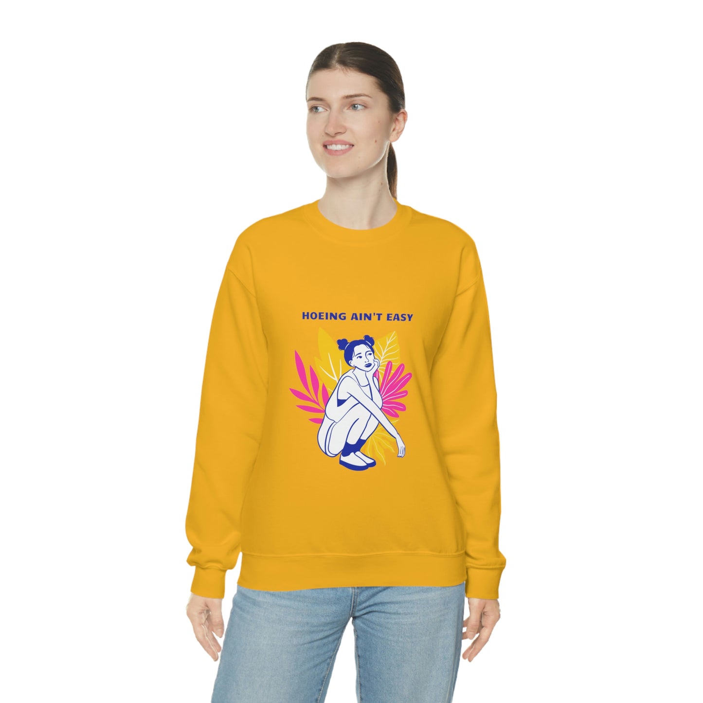 Hoeing Ain't Easy Unisex Crewneck