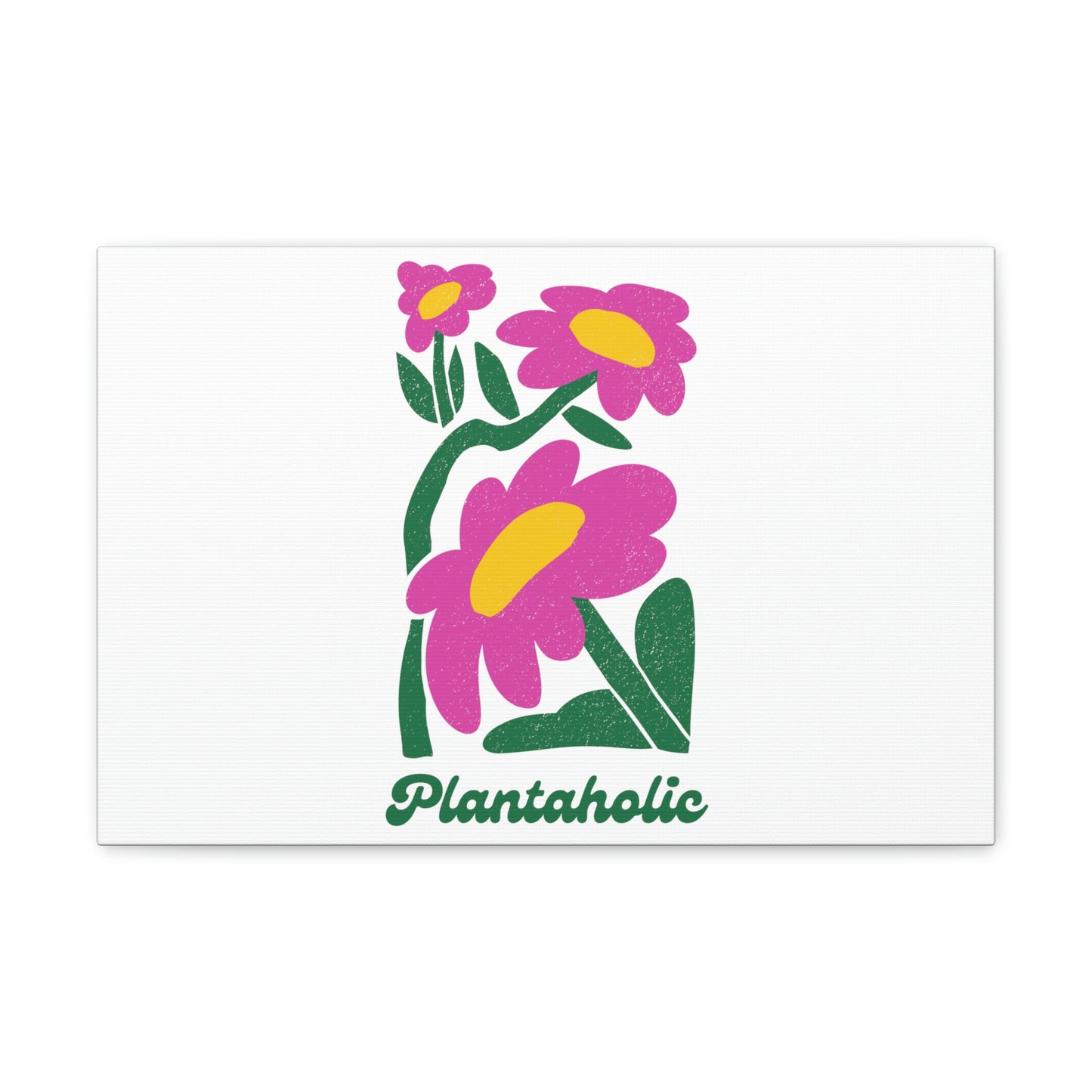Plantaholic Canvas Gallery Wraps