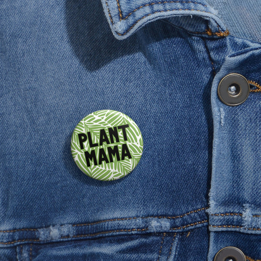 Plant Mama Pin Button