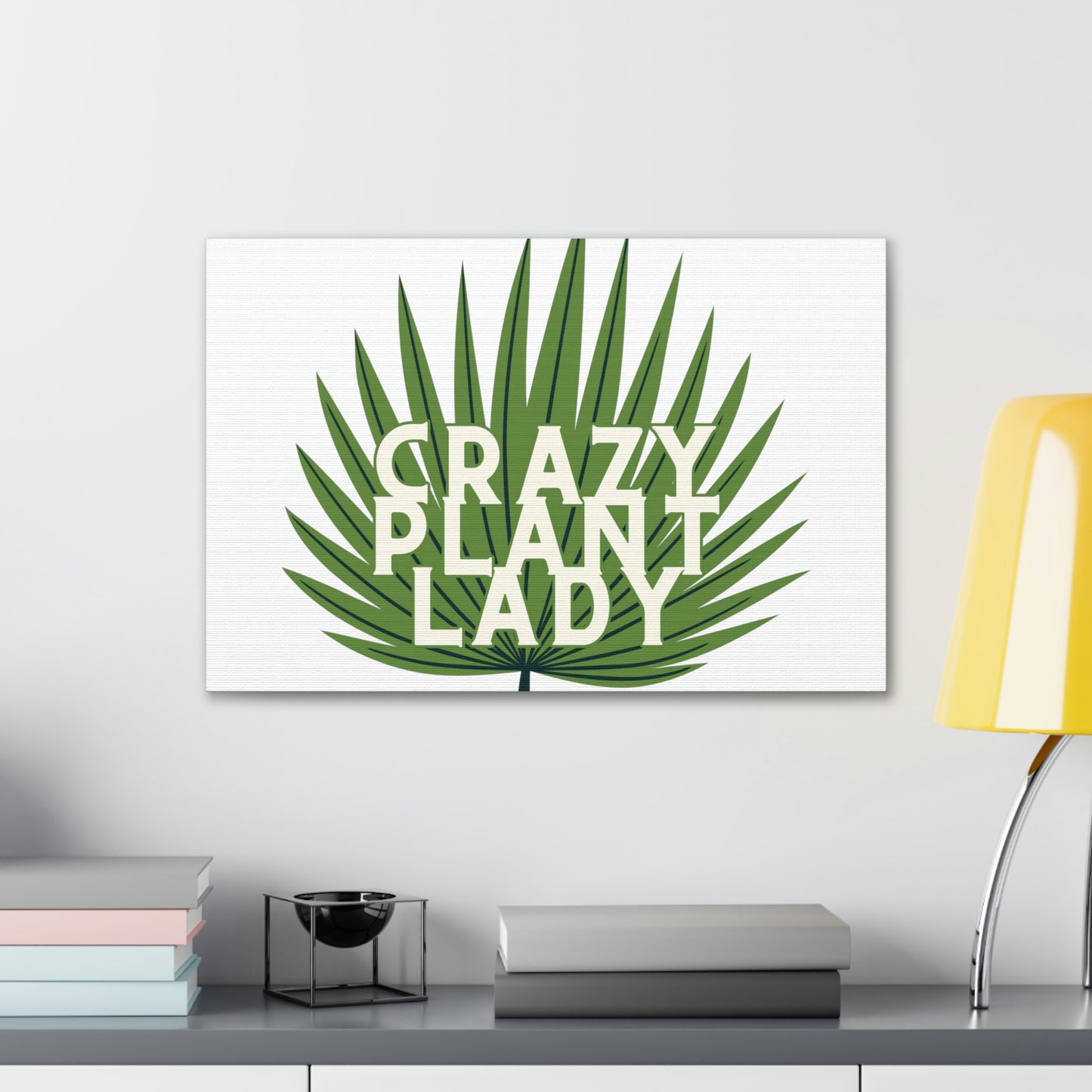 Crazy Plant Lady Canvas Wraps