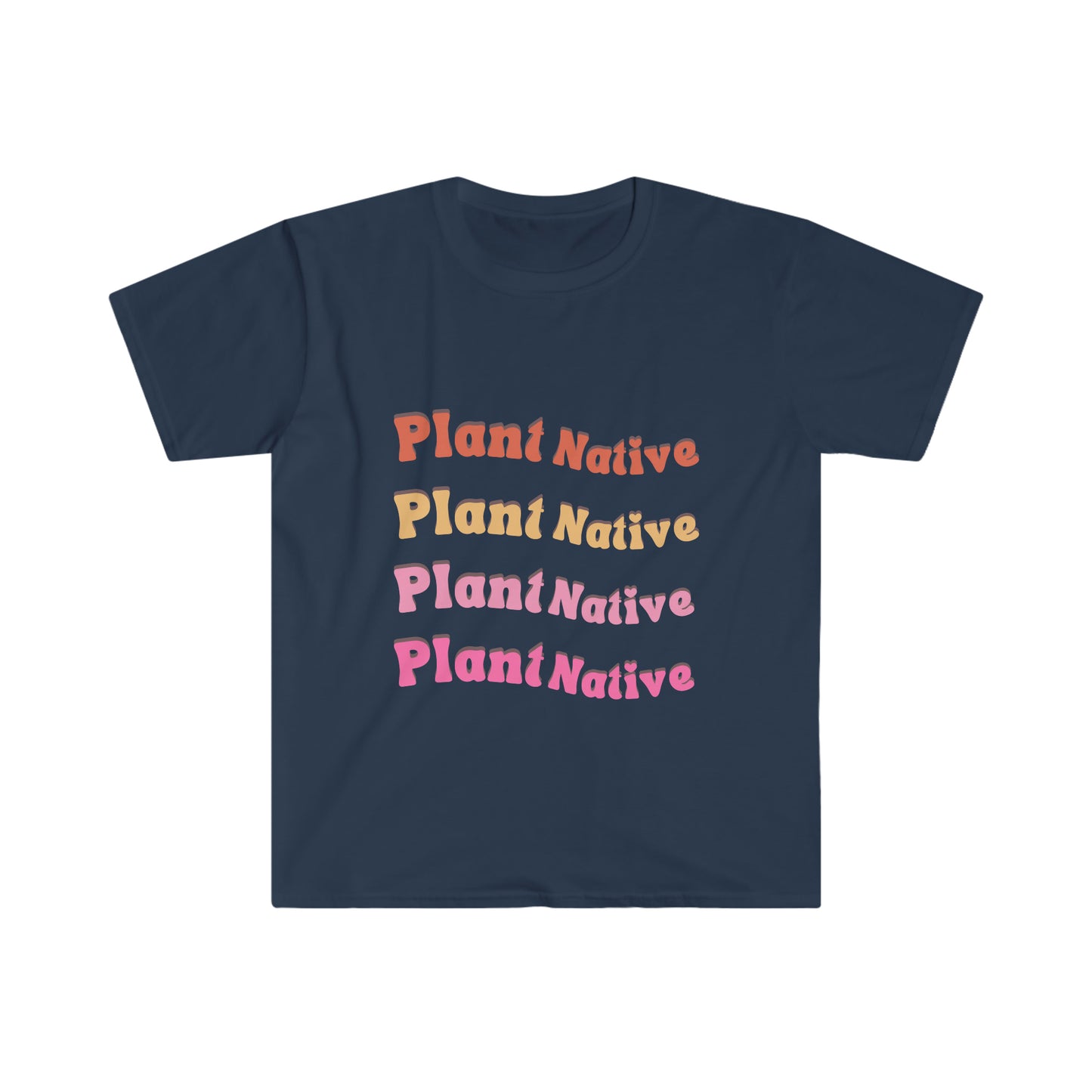 Plant Native Unisex Softstyle T-Shirt