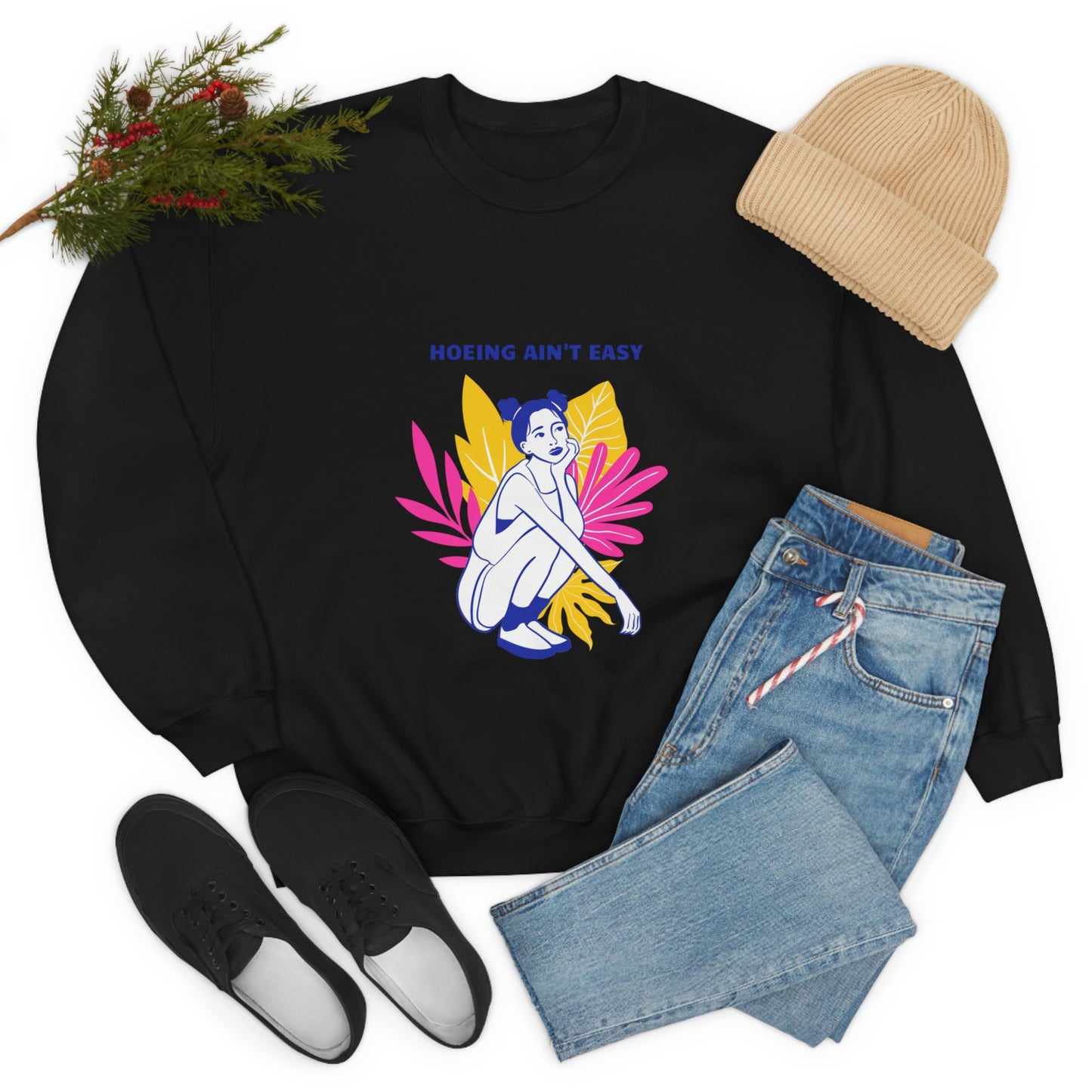 Hoeing Ain't Easy Unisex Crewneck