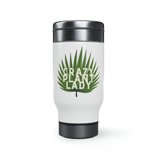 Crazy Plant Lady Stainless Steel Travel Mug