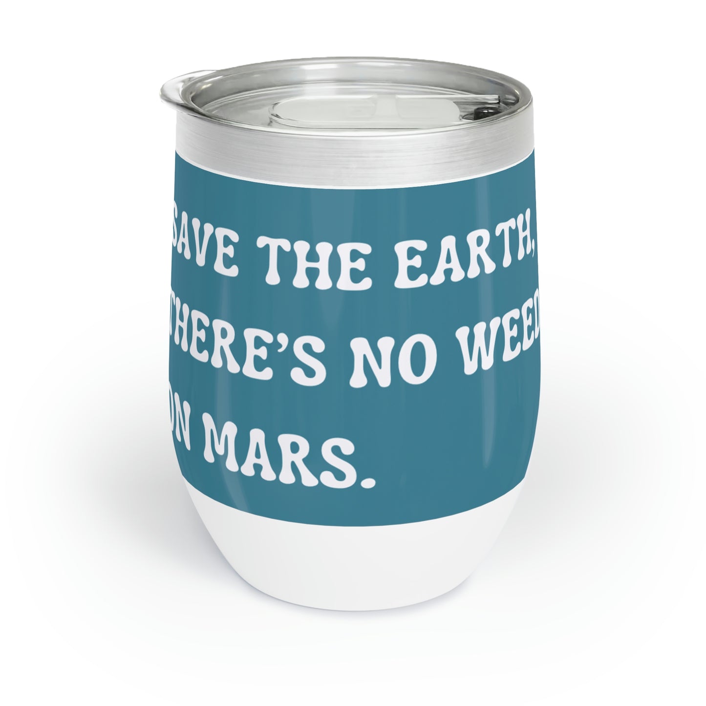 Save The Earth Chill Wine Tumbler